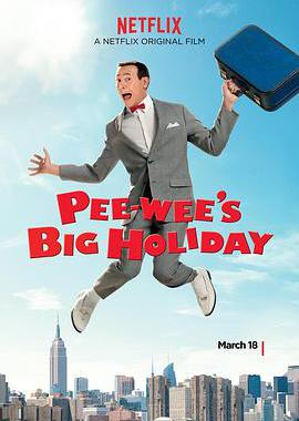 Pee-wee&#39;s Big Holiday